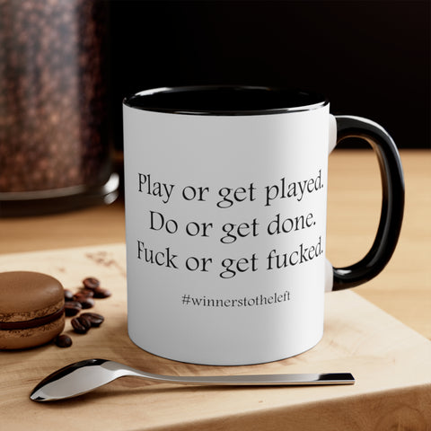 Play Or Get Played Printed Accent Mugs