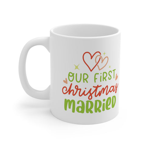 Our First  Christmas Married Printed Ceramic Mug 11oz